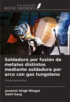 Cover Soldadura por fusión de metales distintos mediante soldadura por arco con gas tungsteno