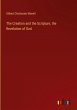 The Creation and the Scripture, the... - Bild 1