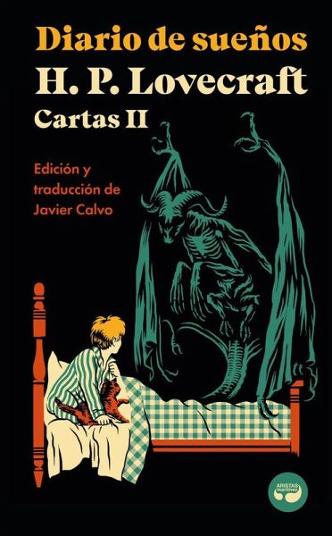 Diario de sueños. Cartas de H. P. Lovecraft, Vol. II. Diario de sueños. Cartas de H. P. Lovecraft, Vol. II.