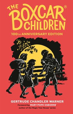 The Boxcar Children 100th Anniversary Edition - Warner, Gertrude Chandler