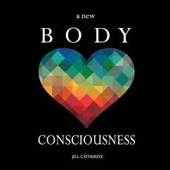 A New Body Consciousness - Catherine, Jill