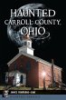 Haunted Carroll County, Ohio - Bild 1