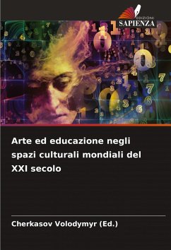 Cover Arte ed educazione negli spazi culturali mondiali del XXI secolo