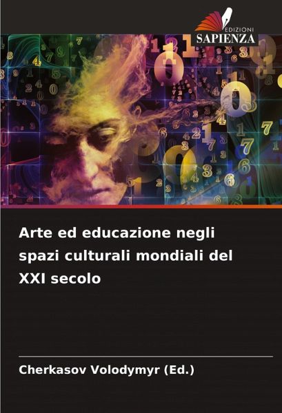 Arte ed educazione negli spazi culturali mondiali del XXI secolo