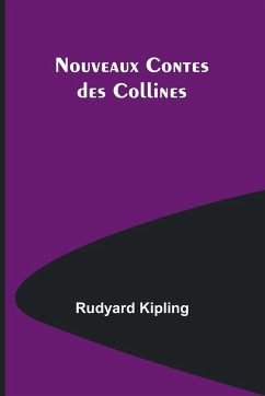 Nouveaux Contes des Collines - Kipling, Rudyard