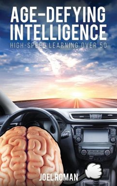 Age-Defying Intelligence - Roman, Joel