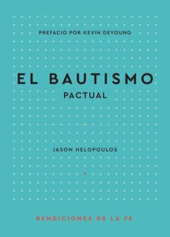 El Bautismo Pactual - Helopoulos, Jason Michael