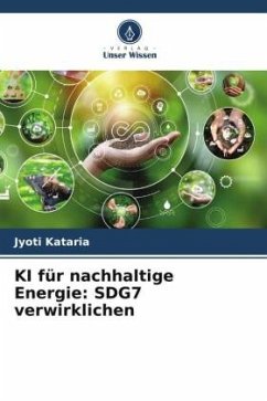 KI für nachhaltige Energie: SDG7 verwirklichen - Kataria, Jyoti