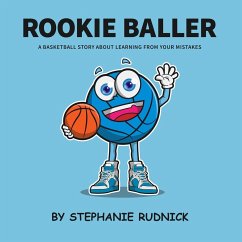 Rookie Baller - Rudnick, Stephanie