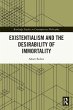 Existentialism and the Desirability of... - Bild 1