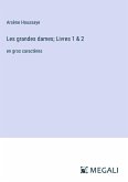 Les grandes dames; Livres 1 & 2