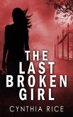 The Last Broken Girl