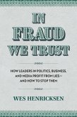 In Fraud We Trust