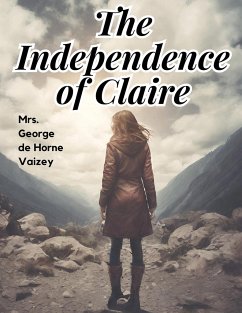 The Independence of Claire - George de Horne Vaizey