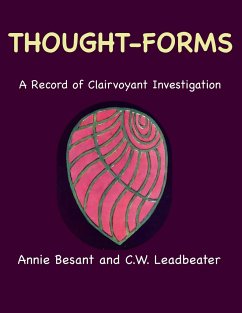 Thought-Forms - Besant, Annie; Leadbeater, C. W.