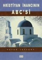 Hristiyan Inancinin ABCsi - Jeffery, Peter