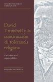 David Trumbull y la construcción de tolerancia religiosa
