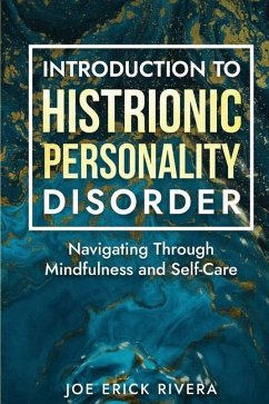Introduction to Histrionic Personality Disorder - Rivera, Joe Erick