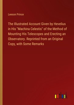 The Illustrated Account Given by Hevelius in His 