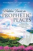 Hidden Faces in Prophetic Places