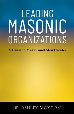 Leading Masonic Organizations - Moye, Ashley