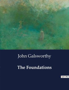 The Foundations - Galsworthy, John
