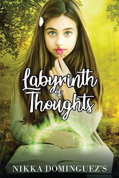 Labyrinth of Thoughts - Dominguez, Nikka E.