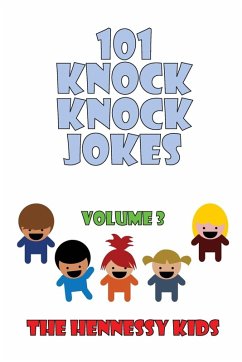 101 Knock Knock Jokes Volume 3 - Kids, Hennessy 101 Knock Knock Jokes Volume 3 - Kids, Hennessy