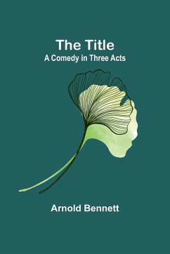 The Title - Bennett, Arnold