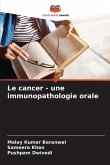 Le cancer - une immunopathologie orale