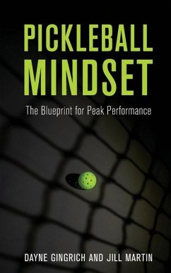 Pickleball Mindset - Gingrich, Dayne; Martin, Jill