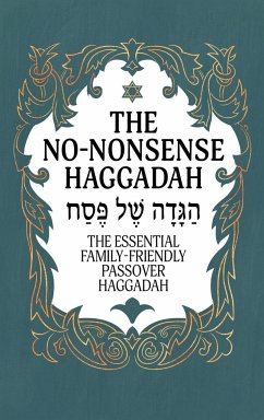 Haggadah for Passover - The No-Nonsense Haggadah - Milah Tovah Press