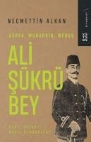 Ali Sükrü Bey - Alkan, Necmettin