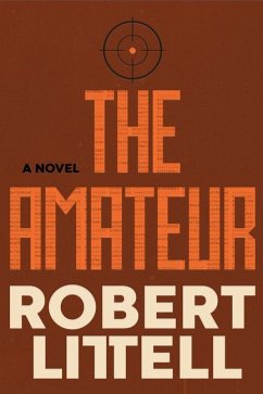 The Amateur - Littell, Robert