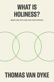 What is Holiness?