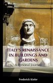Italy's Renaissance in Buildings and Gardens Italy's Renaissance in Buildings and Gardens