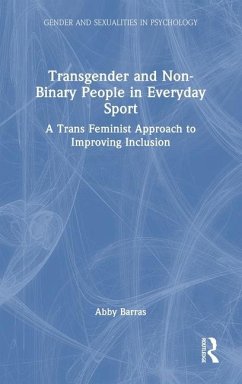 Transgender and Non-Binary People in Everyday Sport - Barras, Abby