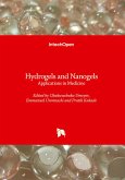 Hydrogels and Nanogels - Applications in Medicine
