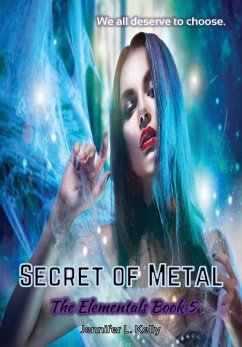 Secret of Metal - Kelly, Jennifer L
