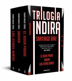 Trilogía Indria (contiene: Indira   El buen padre   Las otras niñas)