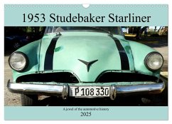 1953 Studebaker Starliner (Wall Calendar 2025 DIN A3 landscape), CALVENDO 12 Month Wall Calendar