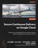 Secure Continuous Delivery on Google Cloud