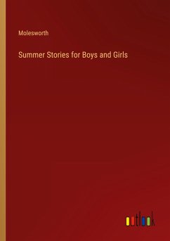 Summer Stories for Boys and Girls - Molesworth