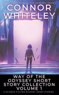 Way Of The Odyssey Short Story Collection Volume 1 - Whiteley, Connor
