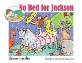 No Bed for Jackson