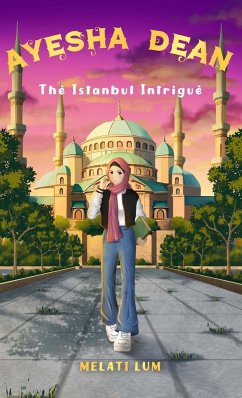 Ayesha Dean The Istanbul Intrigue - Lum, Melati