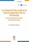 La imposición sobre la desocupación de la vivienda. Sus principales límites constitucionales