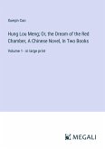 Hung Lou Meng; Or, the Dream of the Red Chamber, A Chinese Novel, In Two Books