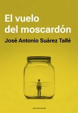 VUELO DEL MOSCARDON, EL