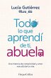 Todo lo que aprendí de ti, abuela. Una... - Bild 1